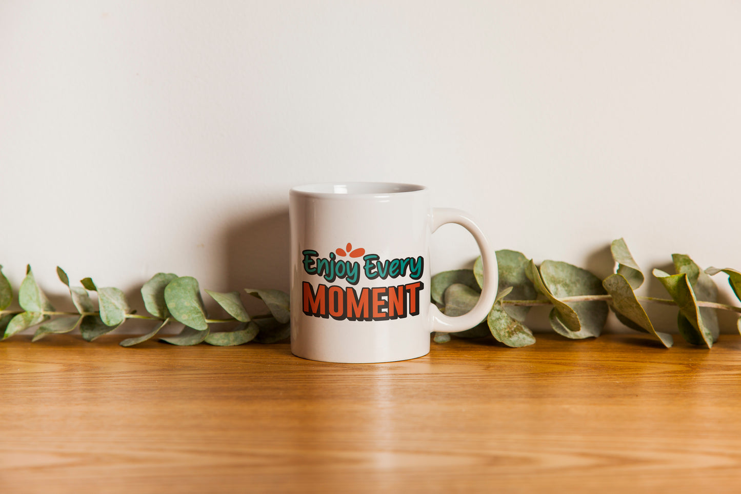 "Enjoy Every Moment" Mug