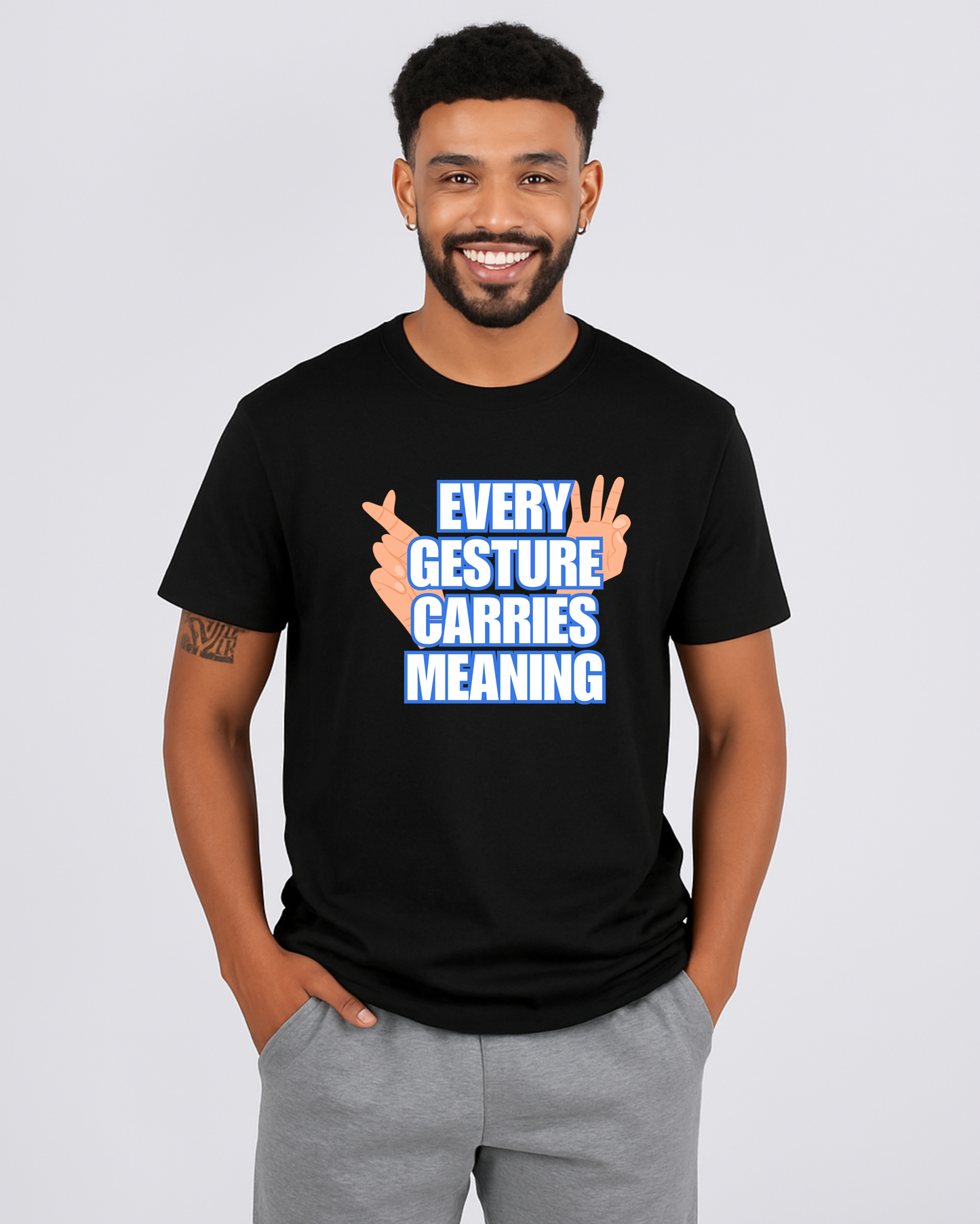 Interpretive "Every Gesture Carries Meaning" DTF T-Shirt