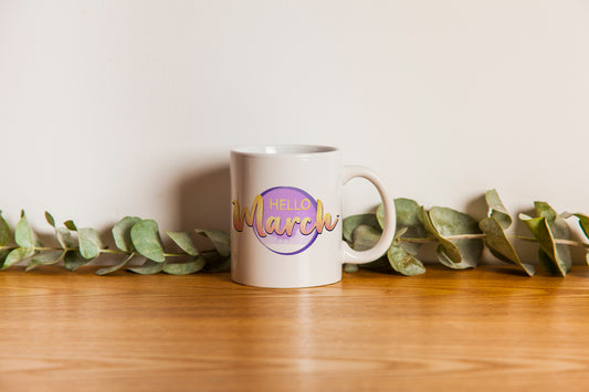 "Hello March" Mug