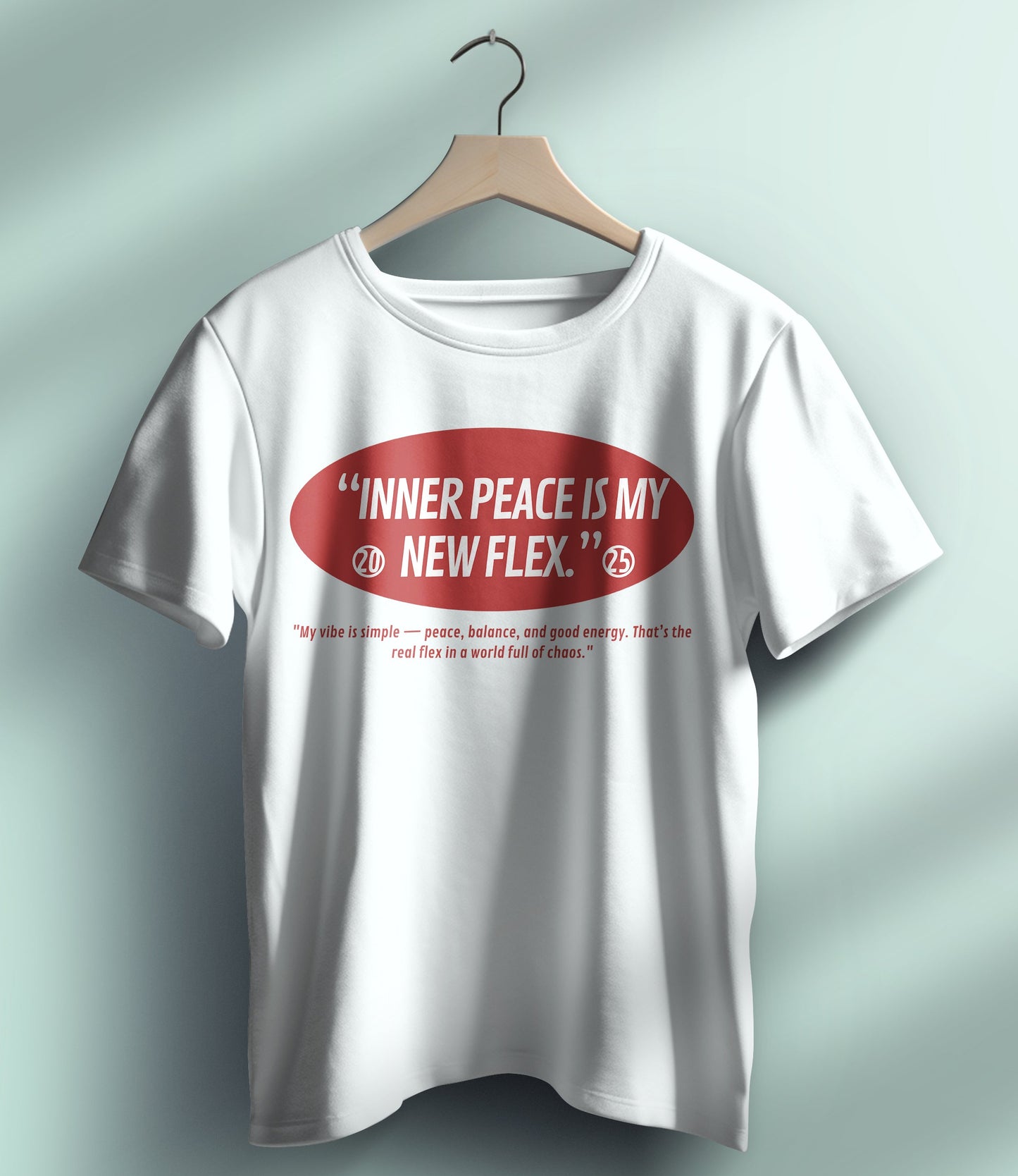 "Inner Peace Is My New Flex." Quote on a White T-Shirt